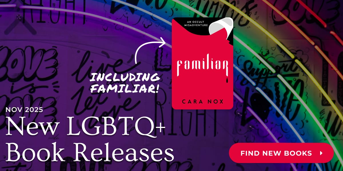 Nov 2025 - New LGBTQ+ Book Releases - Including Familiar! - Find New Books